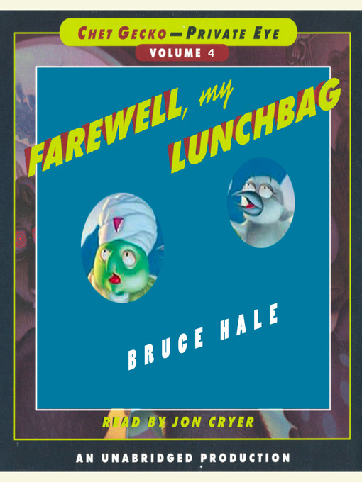 Title details for Farewell, My Lunchbag by Bruce Hale - Available